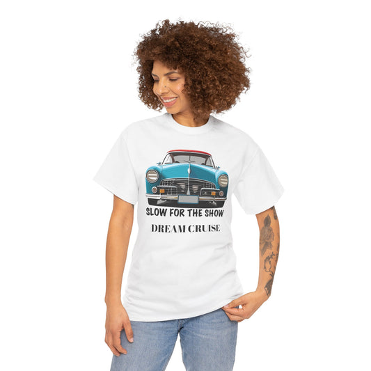 "Dream Cruise" Slow for the Show Unisex Cotton Tee