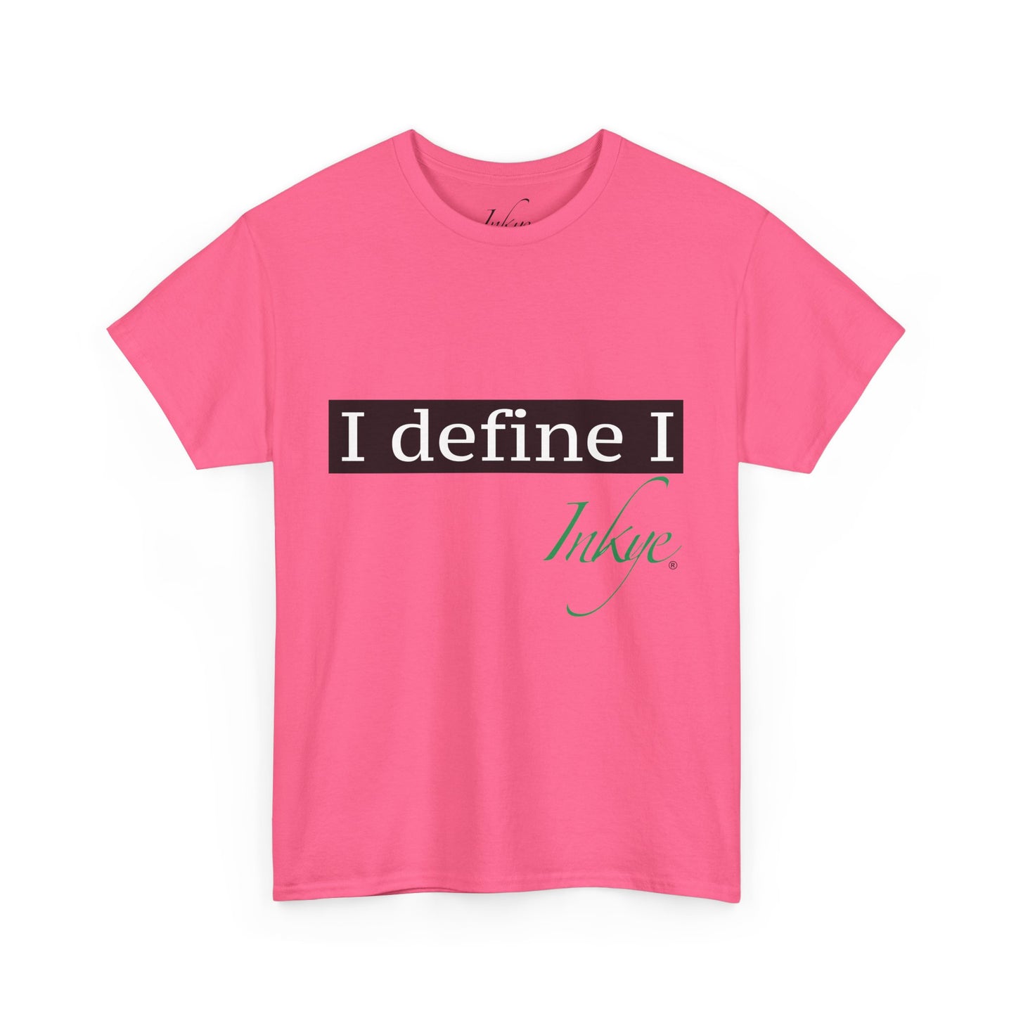 "I define I" Unisex Cotton Tee