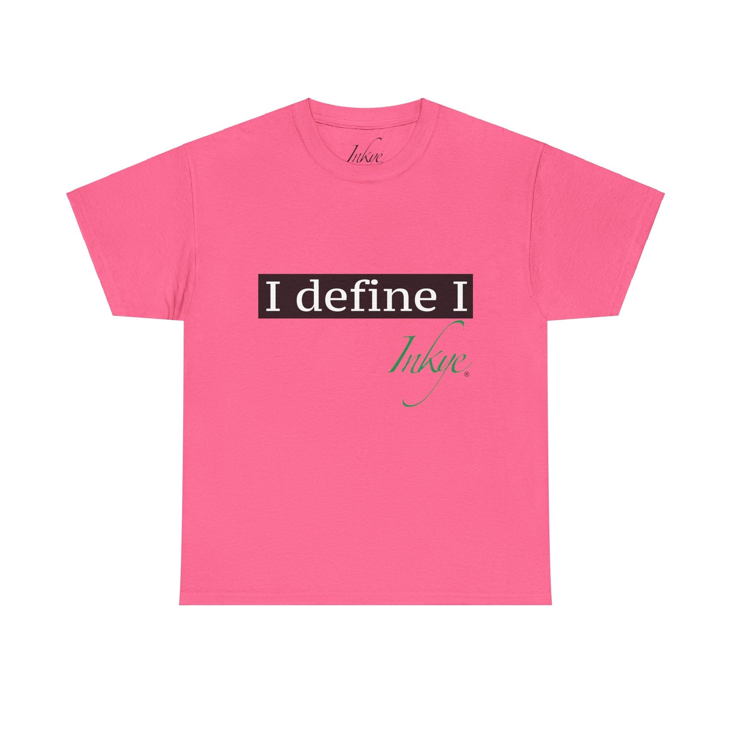 "I define I" Unisex Cotton Tee