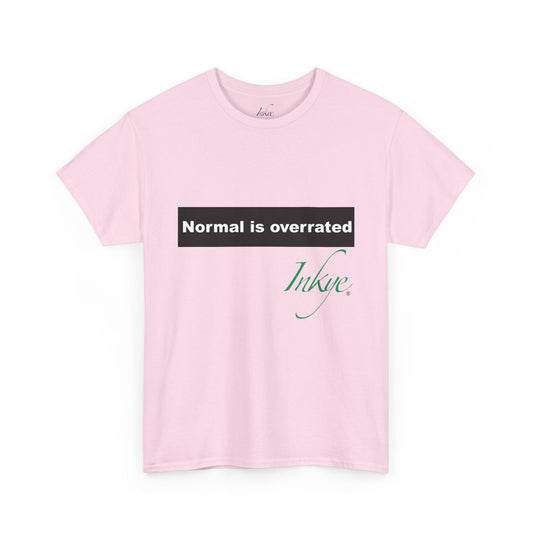 "Normal is overrated" Unisex Cotton Tee