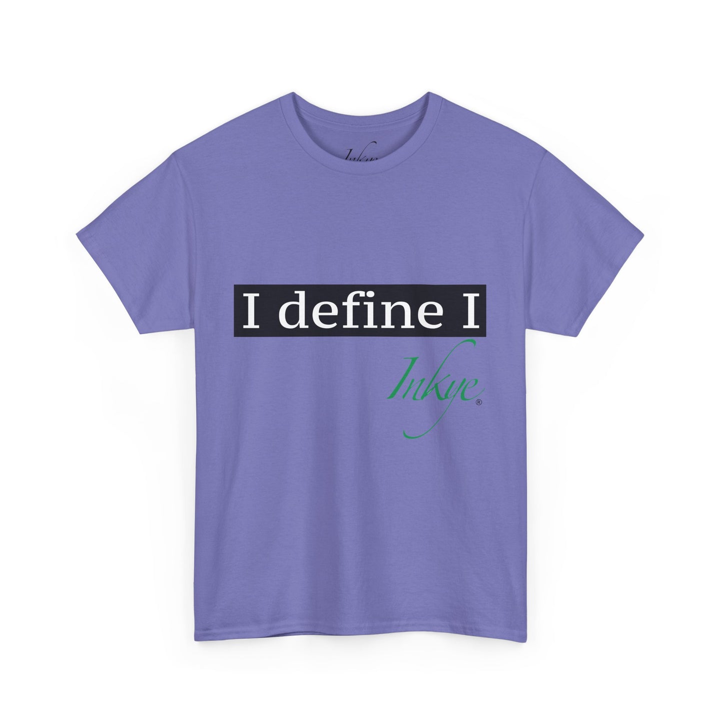 "I define I" Unisex Cotton Tee