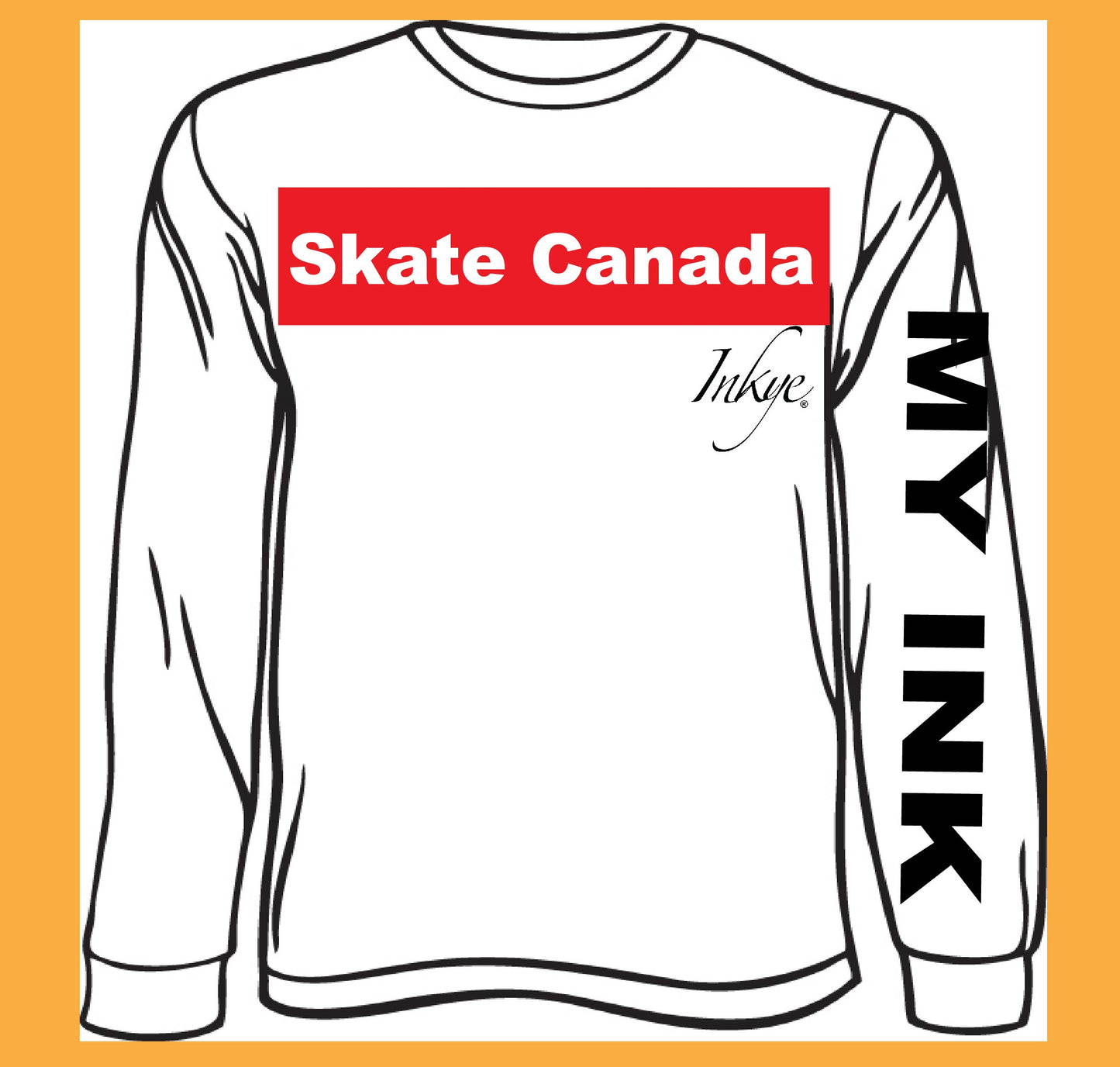 "Skate Canada" / "My INk" Long Sleeve Tee