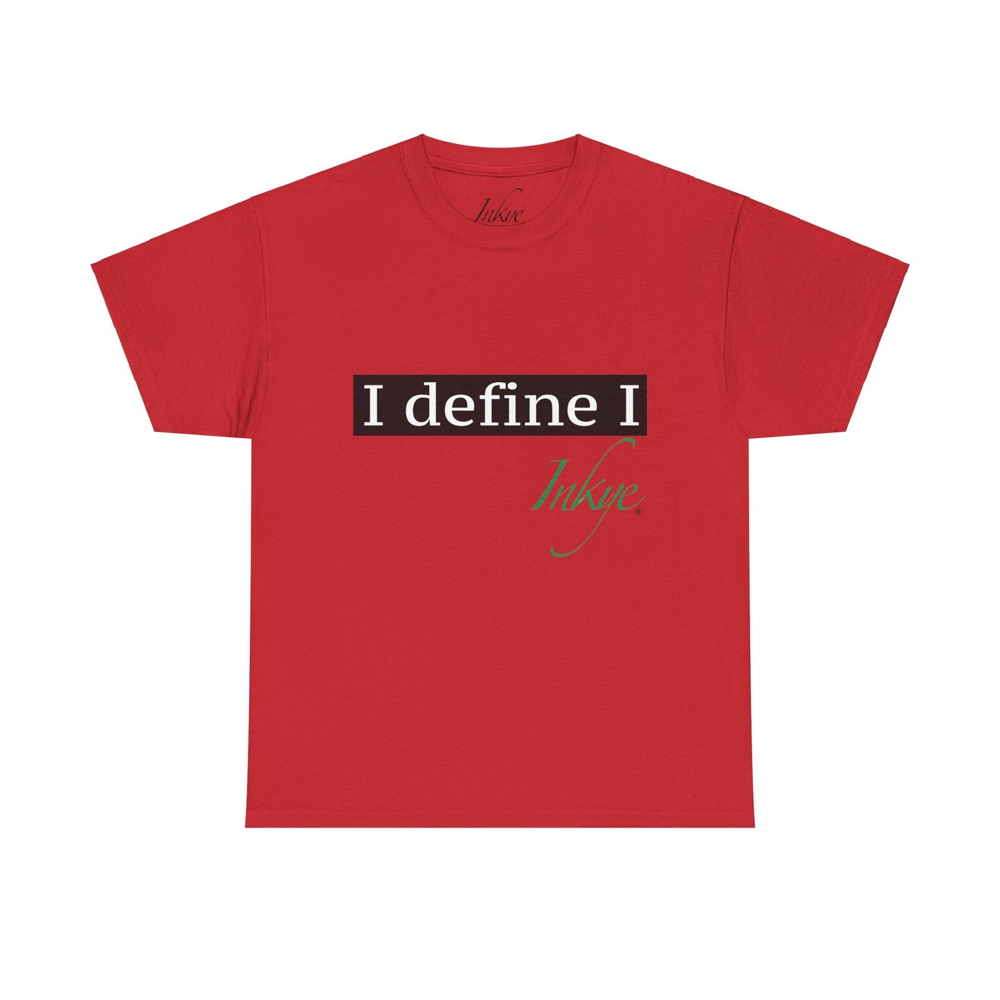 "I define I" Unisex Cotton Tee