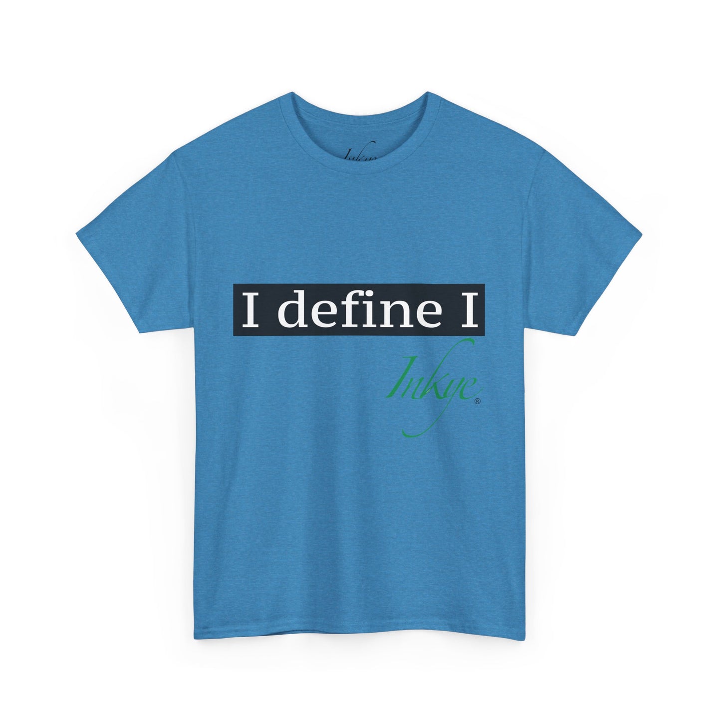 "I define I" Unisex Cotton Tee