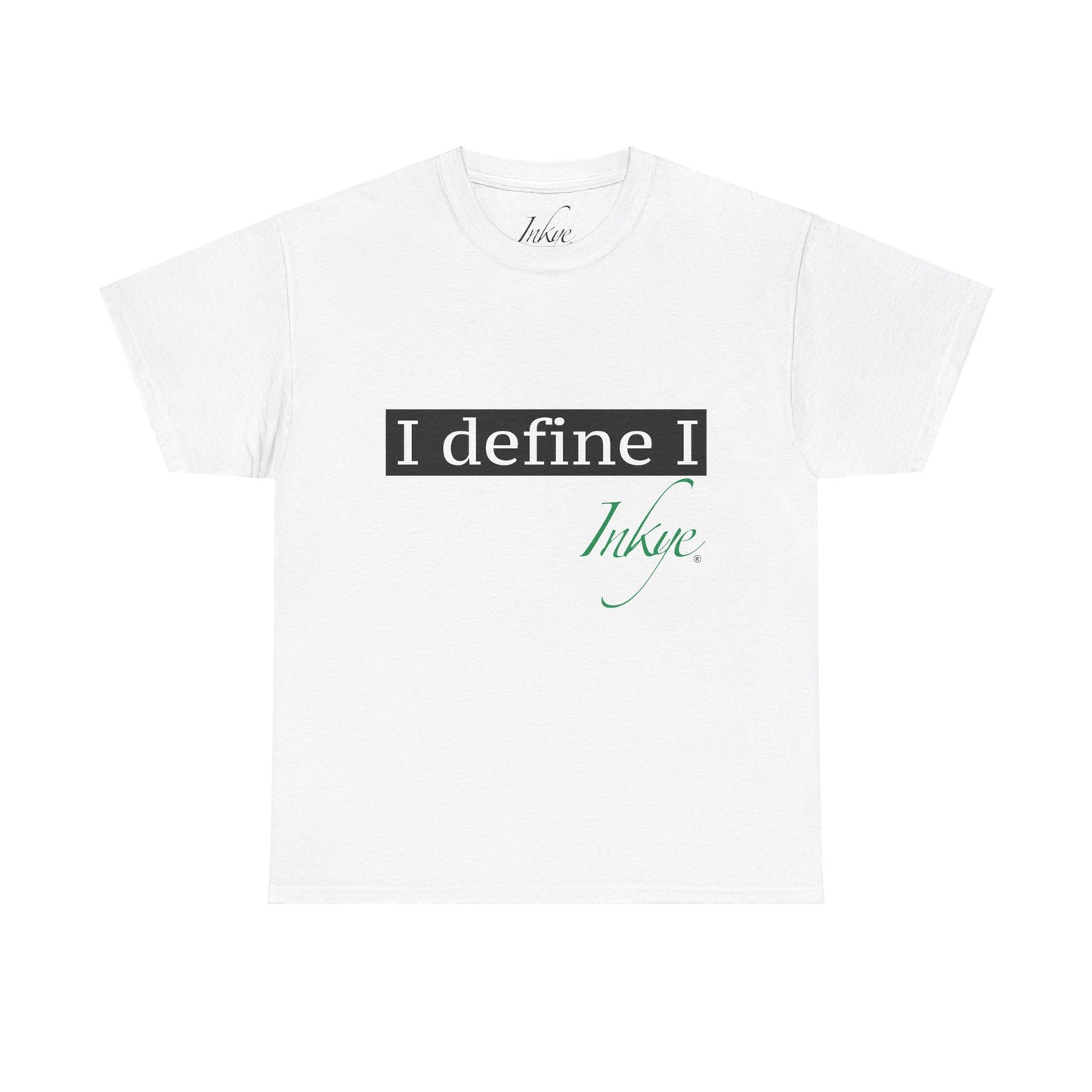 "I define I" Unisex Cotton Tee