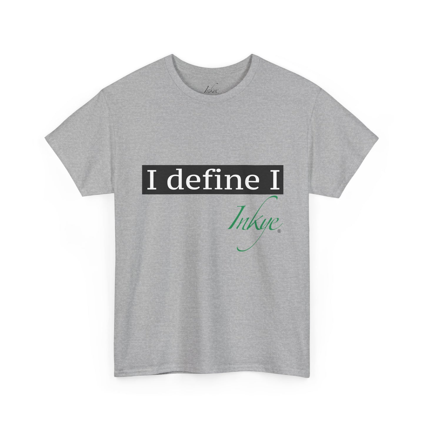 "I define I" Unisex Cotton Tee