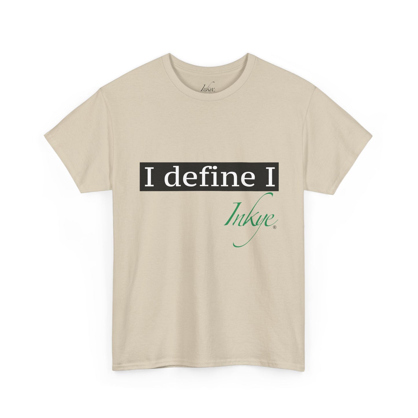 "I define I" Unisex Cotton Tee