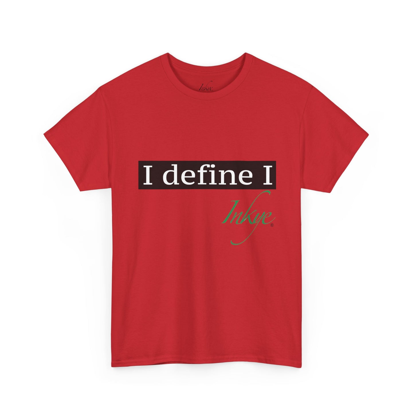"I define I" Unisex Cotton Tee