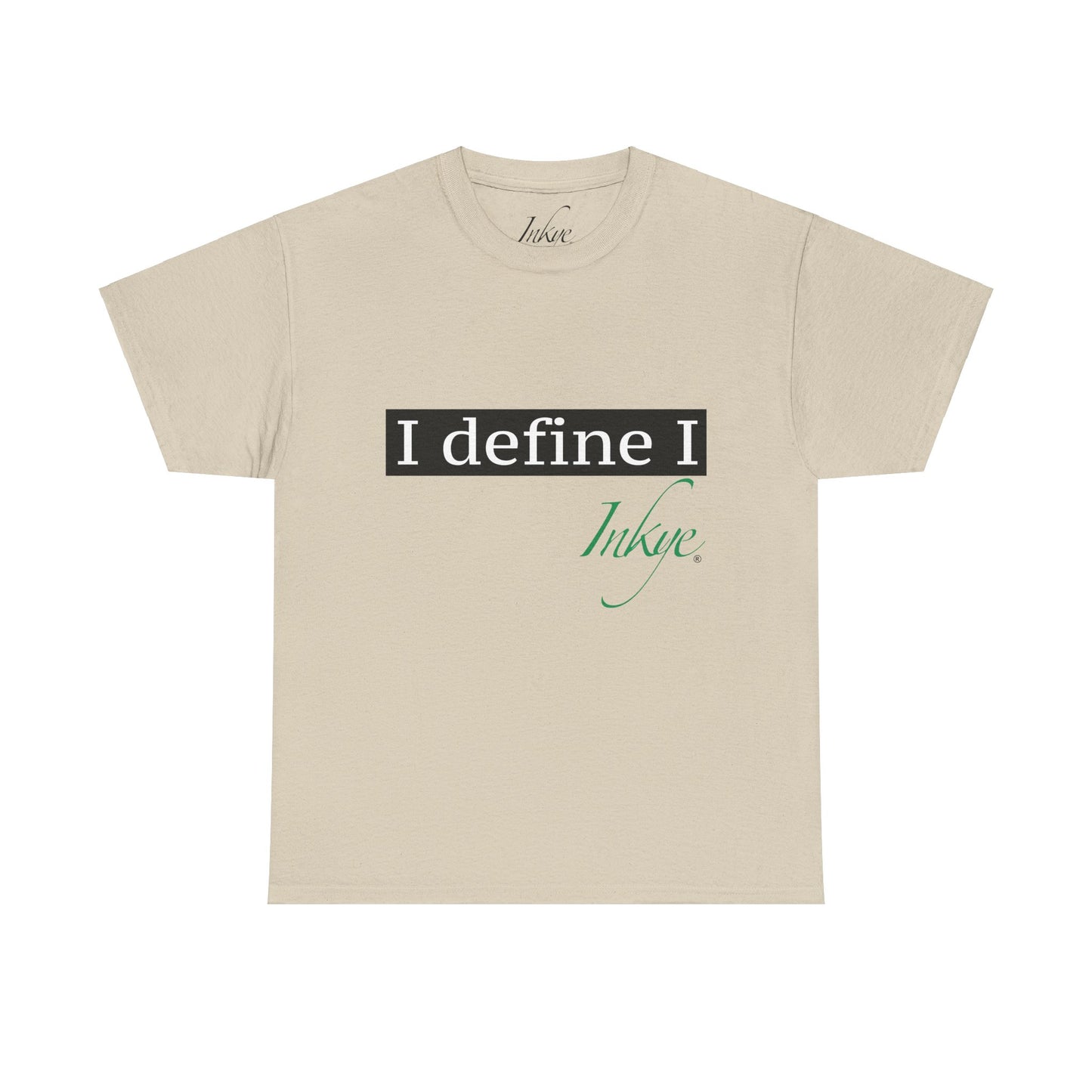 "I define I" Unisex Cotton Tee