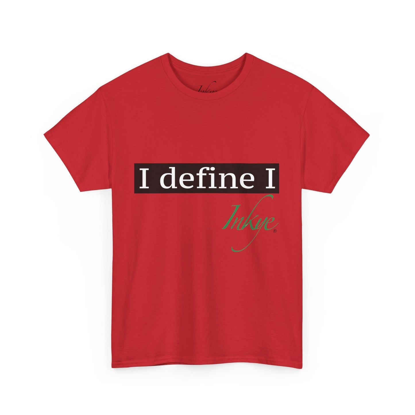 "I define I" Unisex Cotton Tee